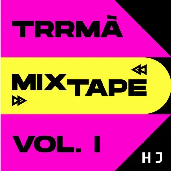 Mixtape Vol.1 by Trrmà