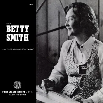 Songs Traditionally Sung in North Carolina by Betty Smith