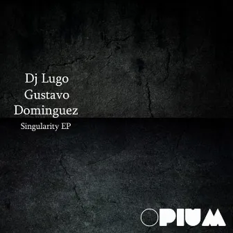 Singularity EP by DJ Lugo