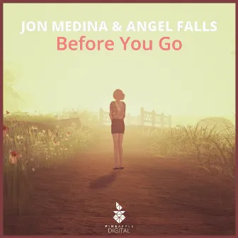 Before You Go by Jon Medina