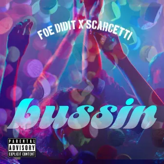 Bussin by FOE DidIt