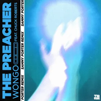 The Preacher (Sammy Porter Remix) by Chuck Roberts