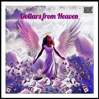 Dollars From Heaven by Ace Dubz