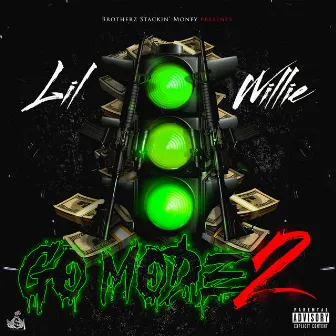 GO MODE 2 by Lil Willie