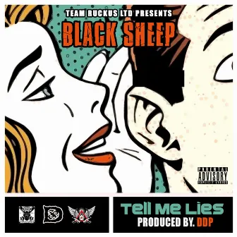 Tell Me Lies (feat. Cross Chatter) - Single by Black Sheep