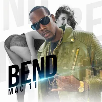 Bend by Mac 11