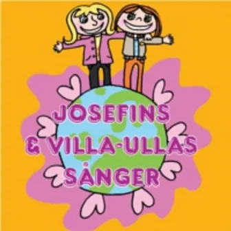 Josefins och Villa-Ullas sånger by Niclas Malmberg