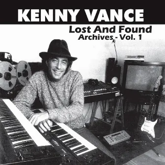 Lost and Found: Archives, Vol. 1 by Kenny Vance