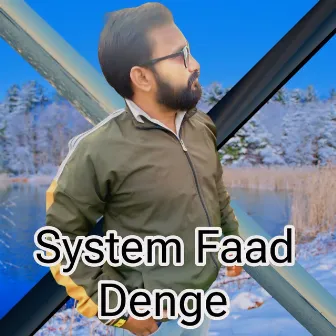 System Faad Denge by Sonu Bhati