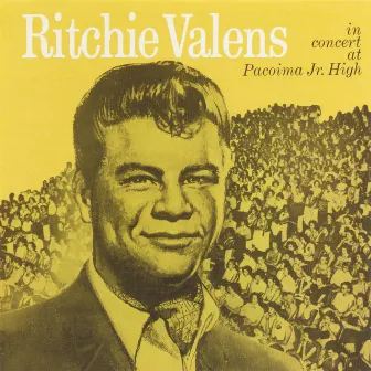 In Concert at Pacoima Jr. High by Ritchie Valens