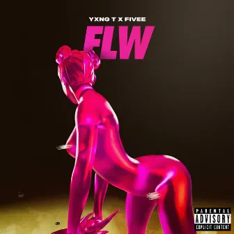 FLW by YXNG T