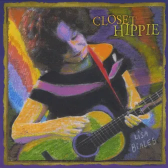 Closet Hippie by Lisa Biales