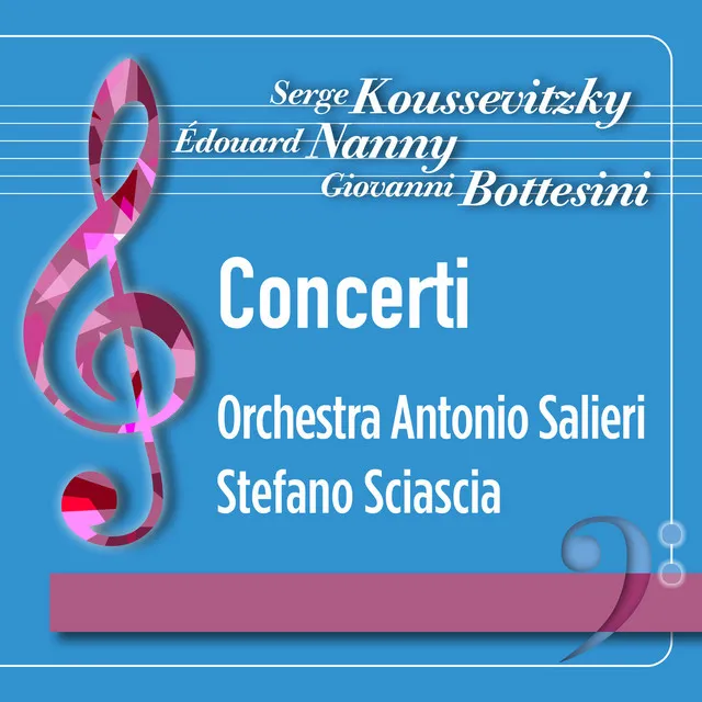 Koussevitzky, Nanny (Dragonetti), Bottesini: Concerti