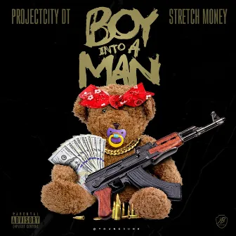 Boy into a Man (feat. Stretch Money) by Projectcity Dt