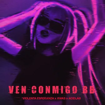 Ven Conmigo Bb by ACIDLAB