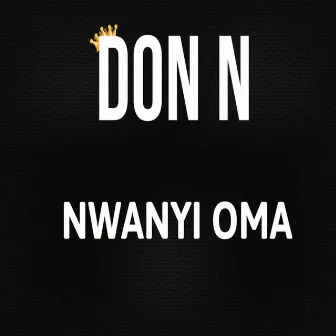 Nwanyi Oma by Don N