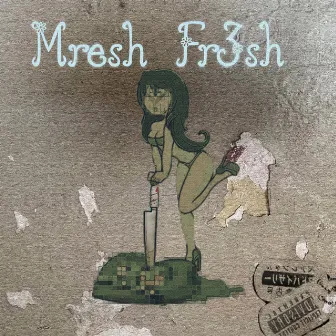 MreshFresh by Professor U