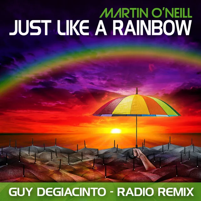 Just Like a Rainbow (Guy DeGiacinto Radio Mix)