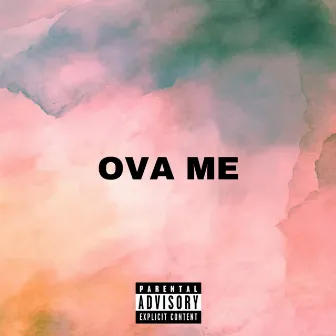 OVA ME by Lil Peri