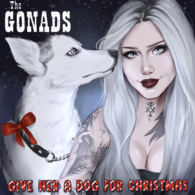 Give Her a Dog for Christmas (The Gonads vs GBX)