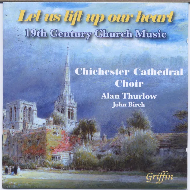 Let us Lift up our Heart: 19th Century Victorian Church Music