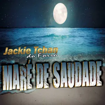 Maré de Saudade by Jackie Tchan Do Forro