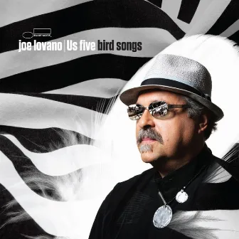 Bird Songs by Joe Lovano Us Five