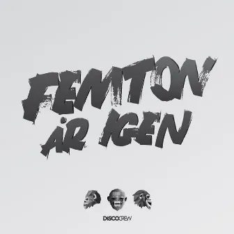 Femton år igen by Discocrew