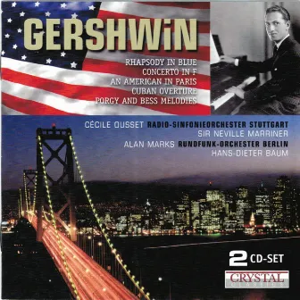 Gershwin: Piano Concerto, An American in Paris & Porgy and Bess Melodies by Alan Marks