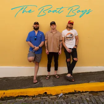 We Wrote This Drunk in San Juan by The Boat Boys