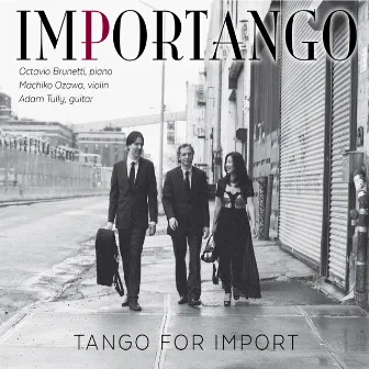 Importango: Tango for Import by Octavio Brunetti