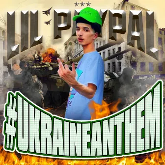 UKRAINE ANTHEM by Lil Paypal