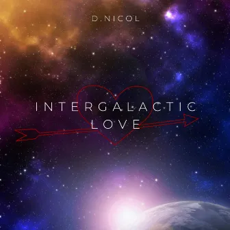 Intergalactic Love by D.Nicol