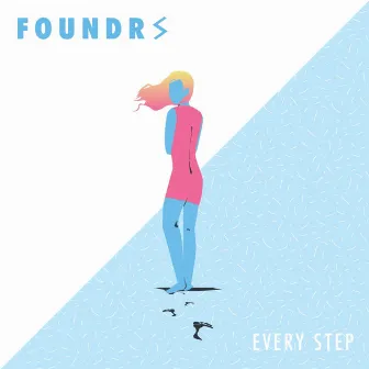 Every Step by FOUNDRS