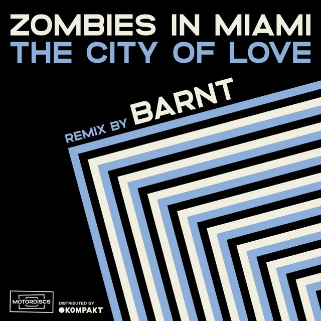 The City Of Love - Barnt Remix