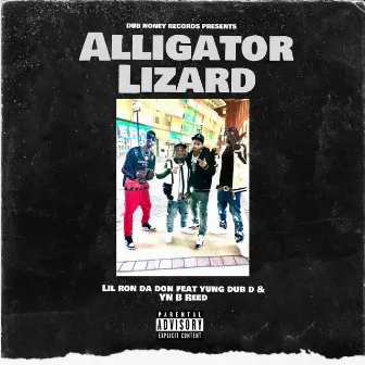 Alligator Lizard by Yung Dub D