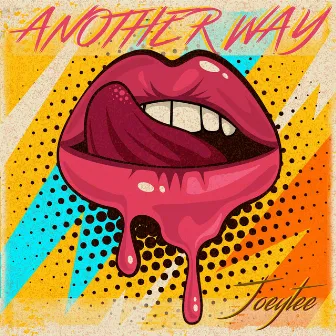 Another Way by Joeytee