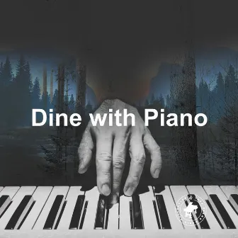 Dine with Piano by Cafe Piano Music Collection