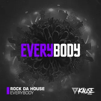 Everybody by Rock Da House