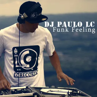 Funk Feeling by DJ PAULO LC