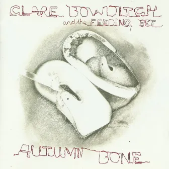 Autumn Bone by Clare Bowditch