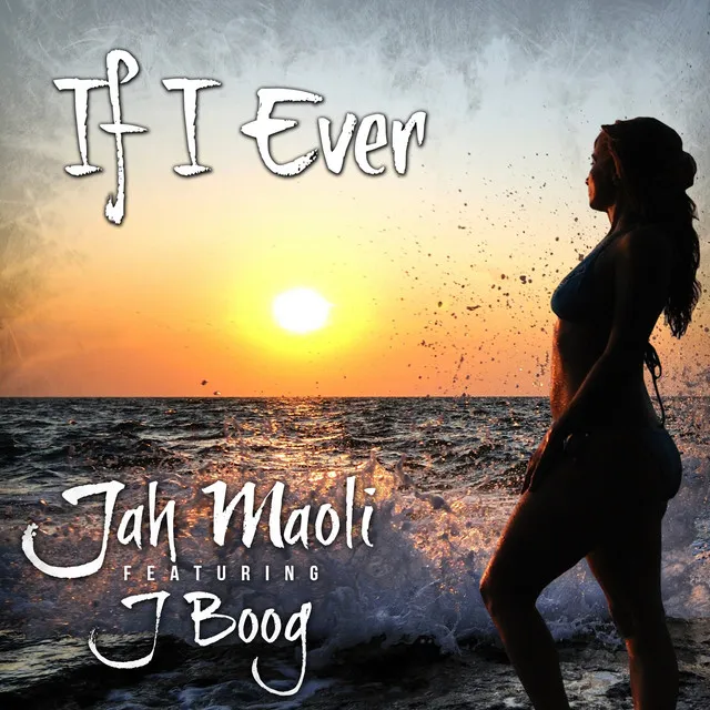 If I Ever (feat. J Boog)