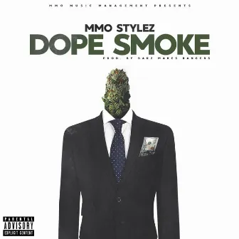 Dope Smoke by MMO Stylez