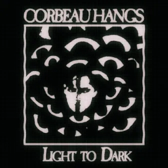 Light to Dark by Corbeau Hangs