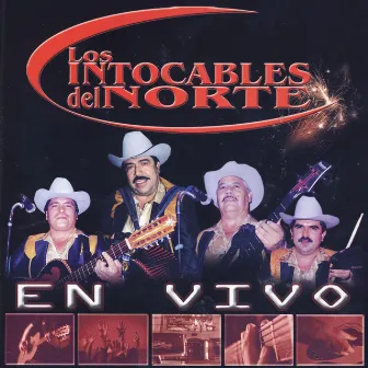 En Vivo by Los Intocables Del Norte