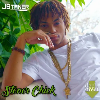 Stoner Chick by J Stoner