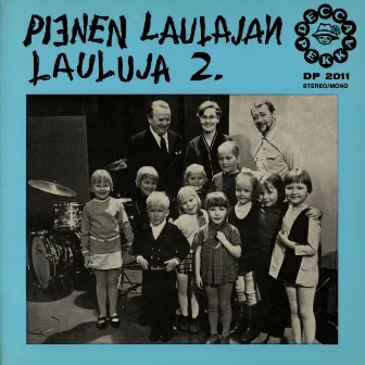 Pienen laulajan lauluja 2 by Ritva Mustonen-Laurilan musiikkileikkikoulun kuoro