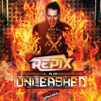 I Am Unleashed by Repix