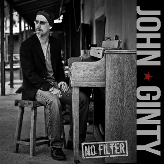 No Filter by John Ginty