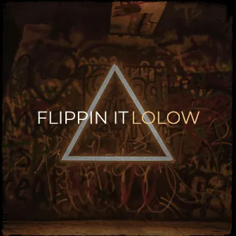 Flippin It by LoLow